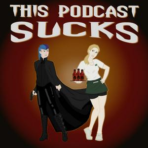This Podcast Sucks