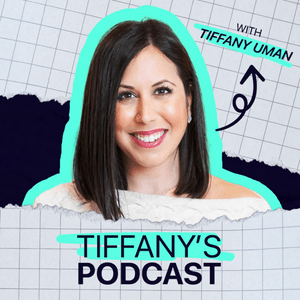 Tiffany's Podcast