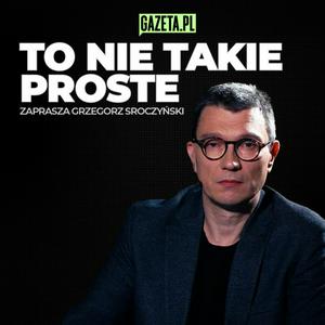 To nie takie proste