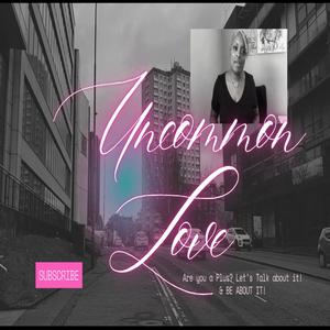 Uncommon Love
