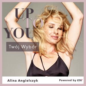 Up to You - Twój Wybór