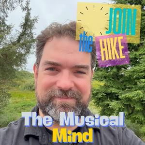 The Musical Mind: Join the Hike