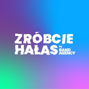 Zróbcie Hałas - podcast o marketingu muzycznym. Zaprasza Jarek Krawczyk z Band Agency.